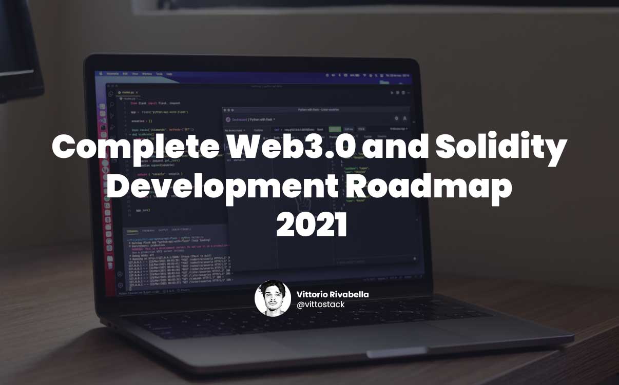 Zero To Hero: Web3.0 and Solidity Development Roadmap – Vittorio Rivabella